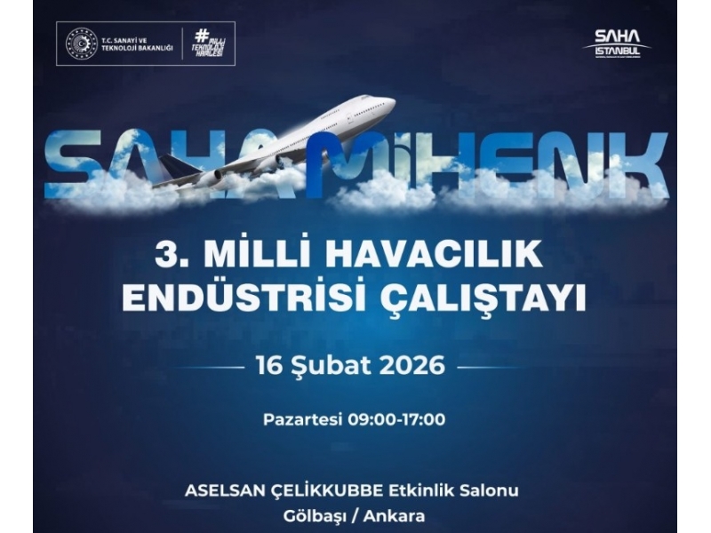 3. Millî Havacılık Endüstrisi Çalıştayı 16 Şubat'ta!