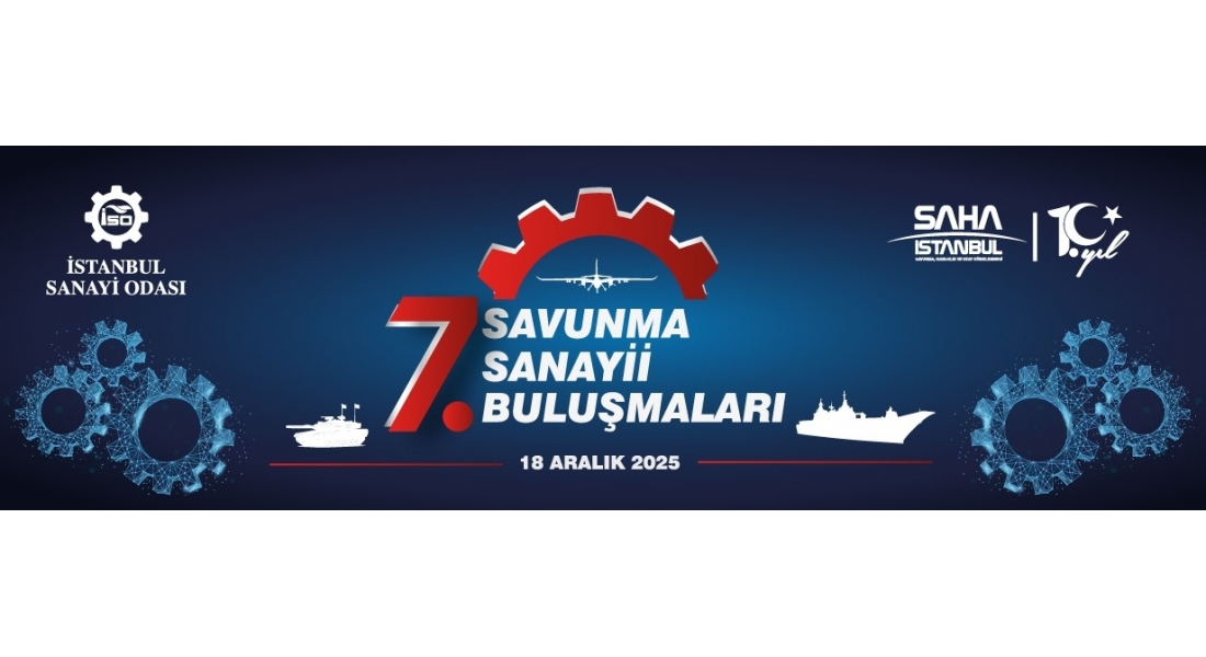 7. Savunma Sanayii Buluşmaları