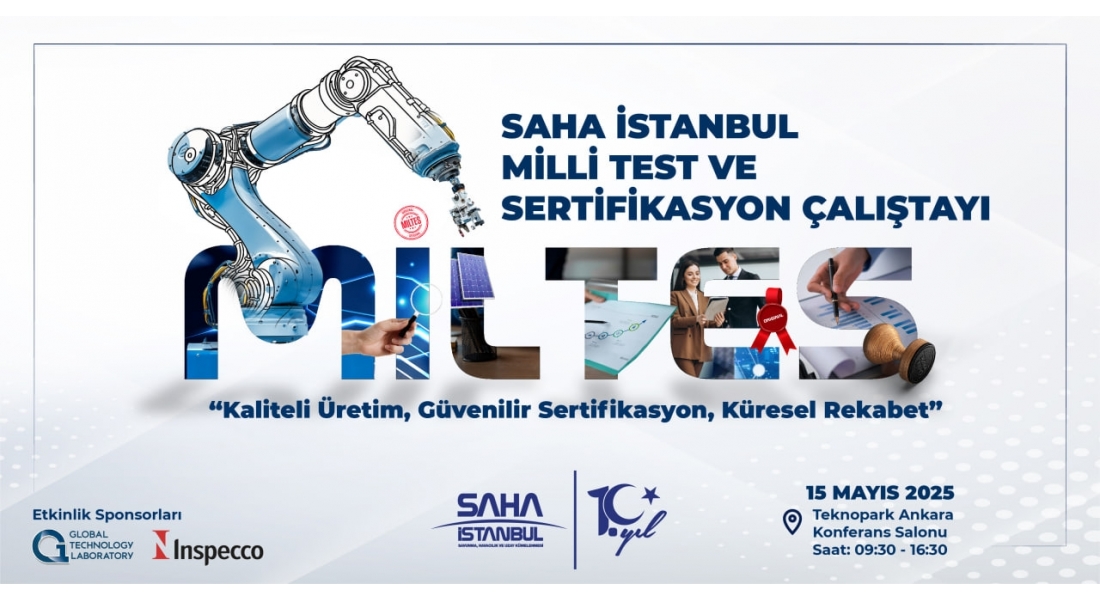 SAHA İstanbul Milli Test ve Sertifikasyon Çalıştayı (MİLTES)