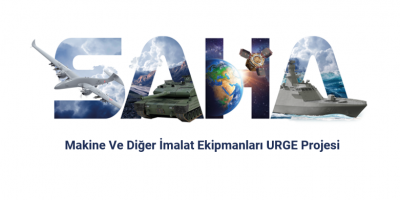 SAHA İstanbul | Makine Ve Diğer İmalat Ekipmanları URGE Projesi Hk.